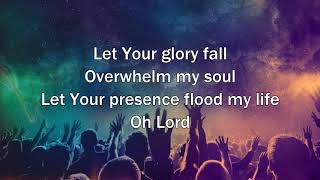 Let Your Glory Fall - Kari Jobe (Worship Song with Lyrics)