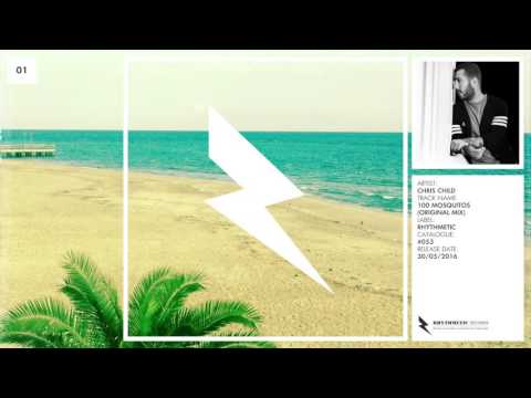 01-Chris Child-100 Mosquitos (Original Mix) • [RHYTHMETIC 053]