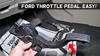 FORD THROTTLE ACCELERATOR PEDAL REPLACEMENT, GAS PEDAL REPLACEMENT