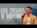 UMA CHAMADA AO ARREPENDIMENTO (sofonias) - DIAC RODRIGO ESCOBAR // ANAD SEDE