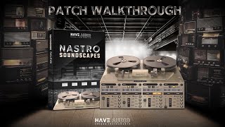 Video thumbnail for NASTRO Soundscapes PATCH WALKTHROUGH by HAVE AUDIO