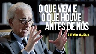 O que vem e o que houve antes de nós