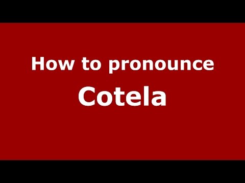 How to pronounce Cotela (Spanish/Argentina) - PronounceNames.com