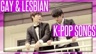 GAY & LESBIAN K-POP SONGS AND MV'S