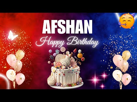 AFSHAN Happy Birthday to you|| Happy Birthday Song AFSHAN🎂🎈 #birthday #happybirthdaysong #afshan