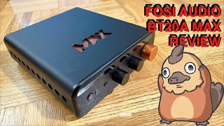 Fosi BT20A Max - Entry Level Audiophile