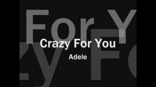 Adele - Crazy For You - Lyrics