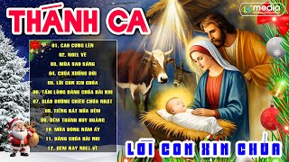 Liên Khúc Nhạc Thánh Ca Giáng Sinh 2025 - 2026 ▶ LỜI CON XIN CHÚA | Album Nhạc Noel - Nhạc Chúa