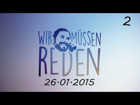 Wir müssen reden | 26.01.2015 | feat. Simon | (2/3)