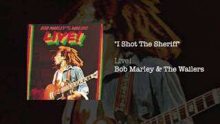"I Shot The Sheriff" - Bob Marley & The Wailers | Live! (1975)