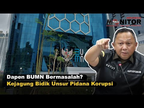 Kejagung Bidik Unsur Pidana Korupsi Dapen BUMN