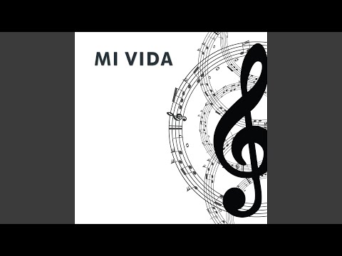 Mi Vida