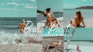 Beach Preset Tutorial Lighroom Mobile 2020