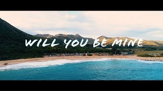 Kolohe Kai - &quot;Will You Be Mine&quot; // Official Lyric/Music Video