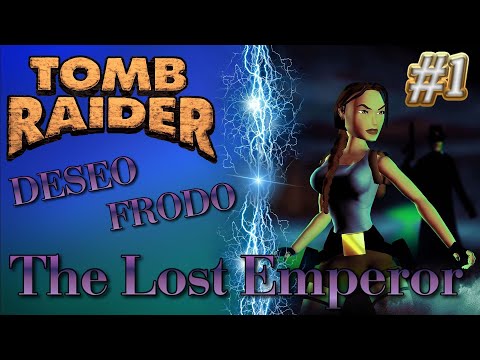 Tomb Raider Custom wraz z Deseo odc.1 - The Lost Emperor