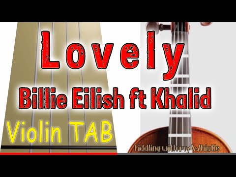 Lovely - Billie Eilish ft Khalid - Violin - Play Along Tab Tutorial