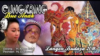 Download lagu Wayang Kulit Langen Budaya - CUNGKRING DUE ANAK (Full) 2018 mp3