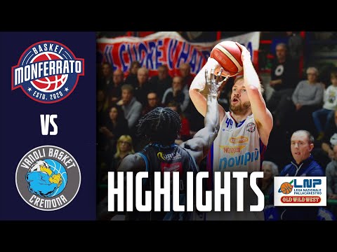 Monferrato Basket vs Vanoli Basket Cremona | Highlights | LNP Serie A2