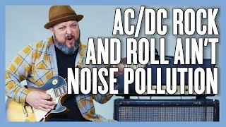 AC/DC Rock n Roll Ain&#39;t Noise Pollution Guitar Lesson + Tutorial