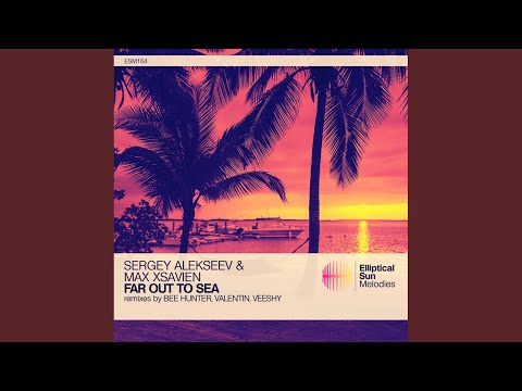 Far Out To Sea (Valentin Remix)