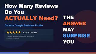 How Many Google Reviews Do You Actually Need? (The Real Answer)