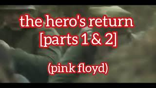Pink Floyd - The Hero&#39;s Return (Parts 1 &amp; 2) [Lyrics]