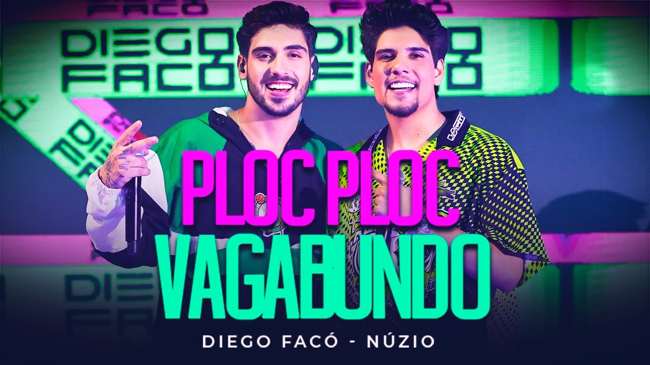 Ploc Ploc Vagabundo - Diego Facó e @nuziomedeiros