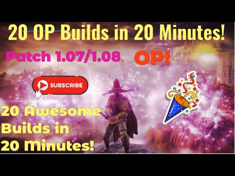 20 OP Builds in 20 Minutes! (Elden Ring Patch 1.07/1.08) 🎉