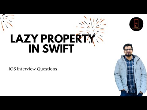 Lazy property in Swift  || iOS interview Questions