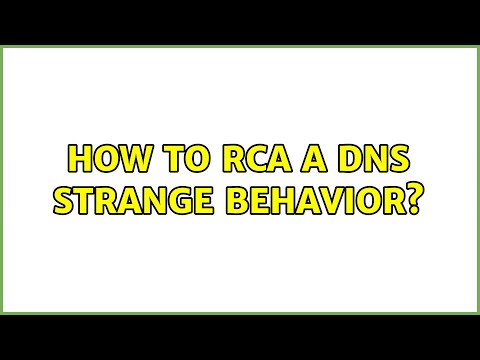 How to RCA a DNS strange behavior? (2 Solutions!!)