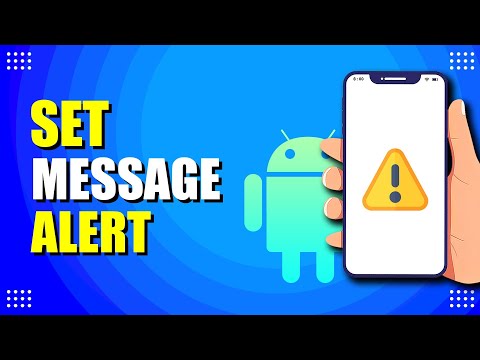 How To Set Message Alert On Android Phone (Quick & Easy)