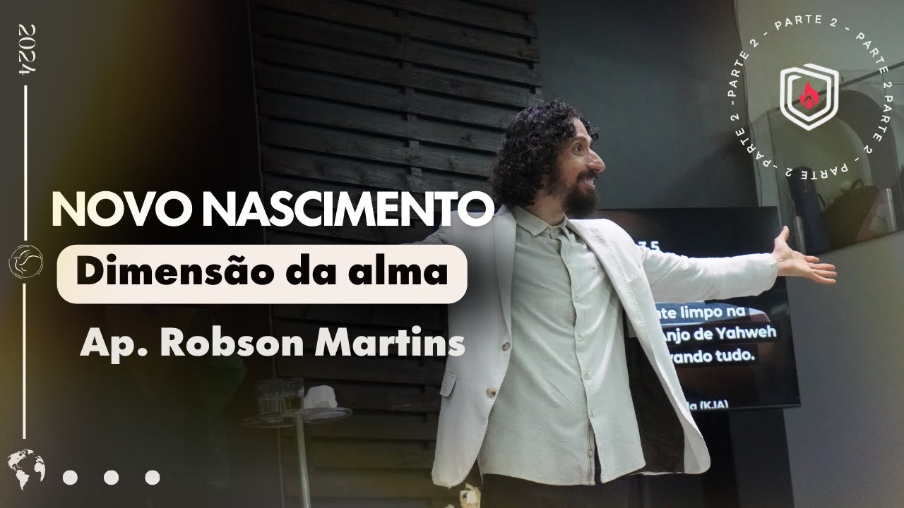 O novo nascimento e a dimensão da alma 1/2 - @aprobsonmartins