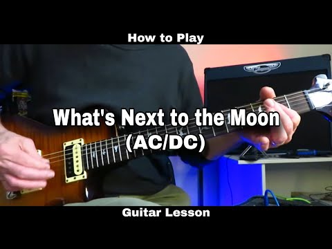 How to Play WHAT'S NEXT TO THE MOON - AC/DC. Guitar Lesson