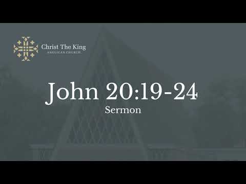 John 20:19-24 Sermon - Bishop Ken Ross