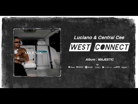 Luciano & Central Cee - West Connect #Majestic
