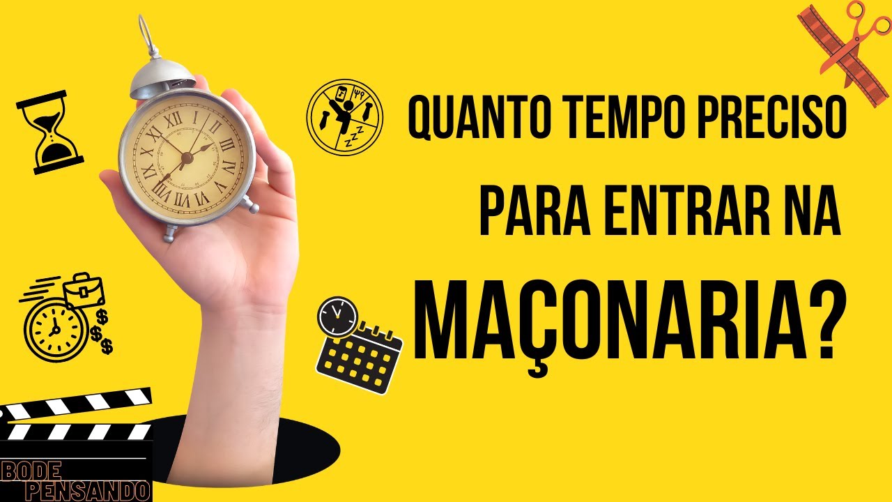 Quanto tempo preciso para entrar na Maçonaria