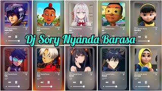 Download lagu Dj Sory Nyanda Barasa Versi - Jarjit, Fang, Ijad, Alya, Izana, Megumi, Kurumi, Ejen Alicia, Kaizo mp3
