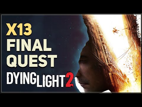 X13 Dying Light 2
