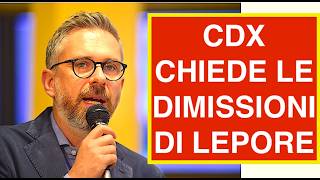 CDX CHIEDE LE DIMISSIONI DI LEPORE PER QUELLO SUCCESSO IN PIAZZA A BOLOGNA