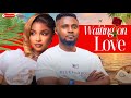 WAITING ON LOVE Watch Maurice Sam Fall In Love With His Beautiful Young Neighbour Ruby Okezie