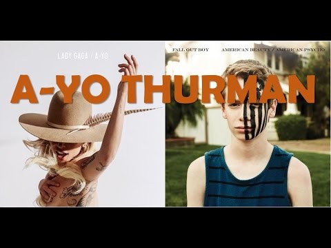 A-YO THURMAN | Lady Gaga vs. Fall Out Boy (Mashup)