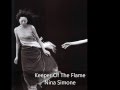Keeper Of The Flame- Nina Simone 