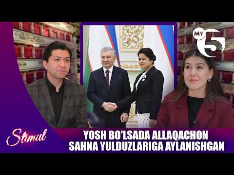 Yosh bo'lsada allaqachon sahna yulduzlariga aylanishgan | STIMUL