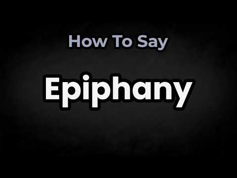 How To Pronounce Epiphany? (CORRECTLY) Meaning & Pronunciation