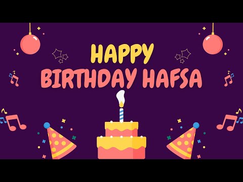Happy Birthday Hafsa 🎉 | A Special Wish Just for You! | Let's Celebrate! 🎂