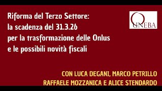 Fisco per il Terzo Settore e trasformazione in Ets o Impresa Sociale delle onlus