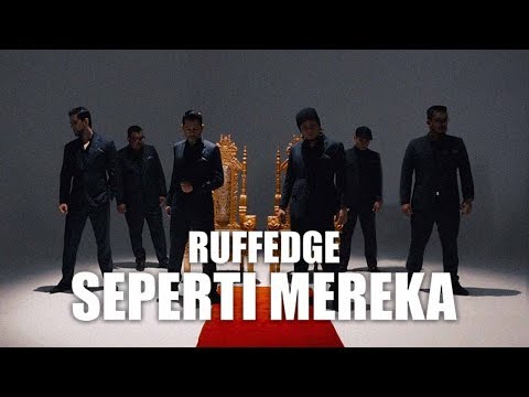 Ruffedge - Seperti Mereka (Official Music Video)