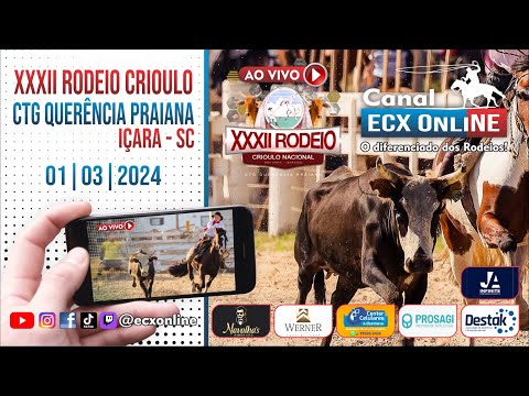 XXXII RODEIO CRIOULO - CTG QUERÊNCIA PRAIANA - IÇARA SC