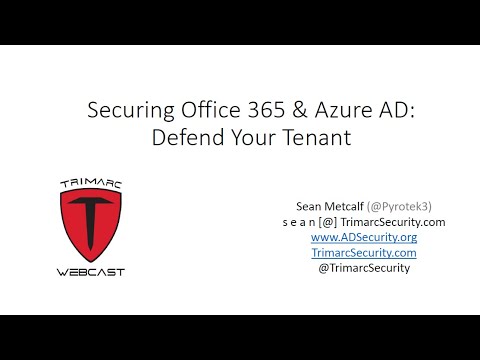 Securing Office 365 and Azure AD Defend Your Tenant
