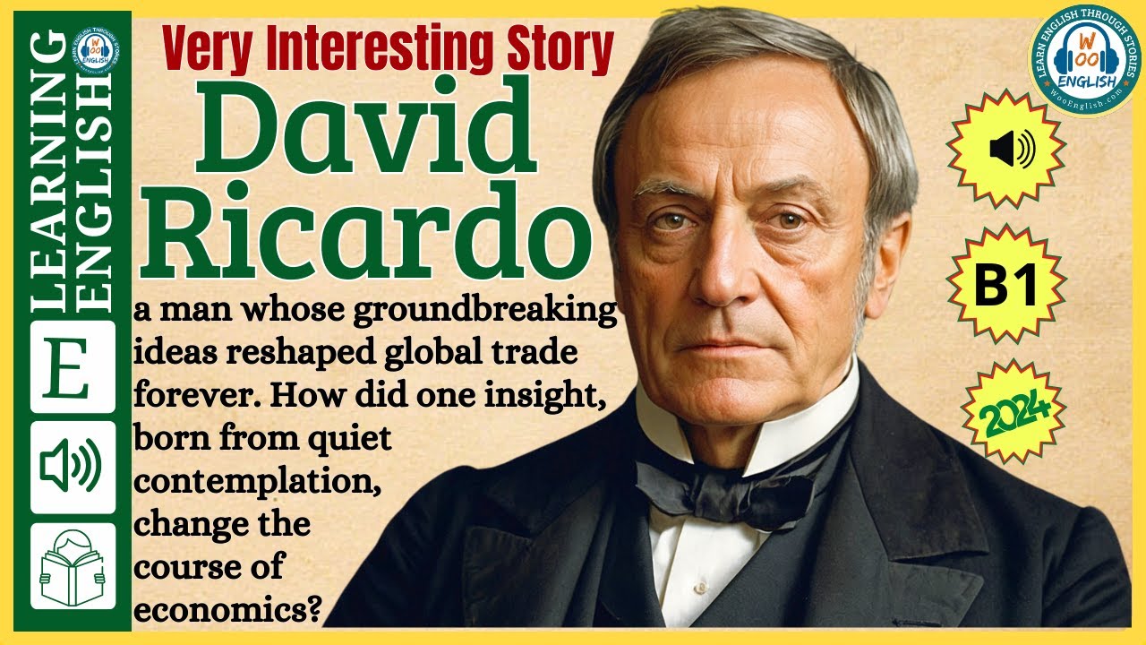 Improve your English  ⭐  Very Interesting Story - Level 3 -  David Ricardo  | WooEnglish